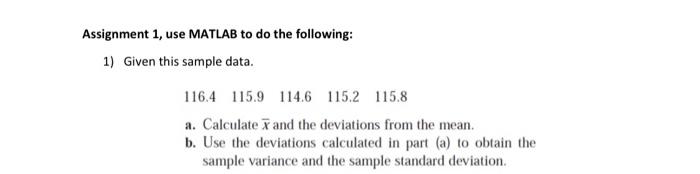 Solved Assignment 1, use MATLAB to do the following: 1) | Chegg.com