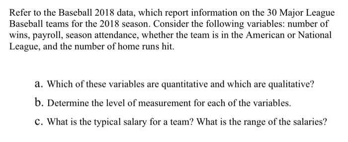 Solved Refer to the Baseball 2018 data, which report | Chegg.com