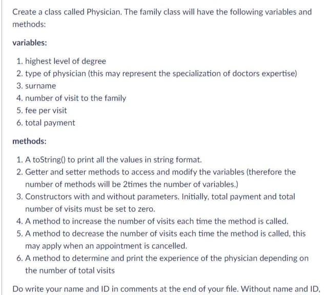 Solved Create a class called Physician. The family class | Chegg.com