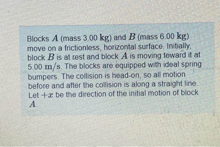 Solved Blocks A (mass 3.00 Kg ) And B (mass 6.00 Kg ) Move | Chegg.com