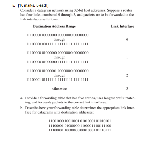 Solved [10 ﻿marks, 5 ﻿each]Consider a datagram network using | Chegg.com