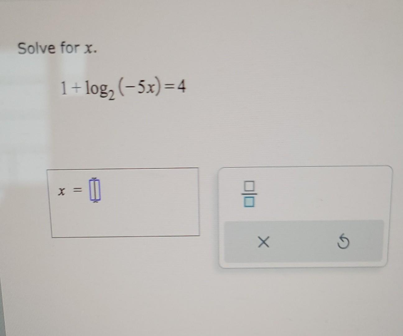 solved-solve-for-x-1-log2-5x-4-chegg