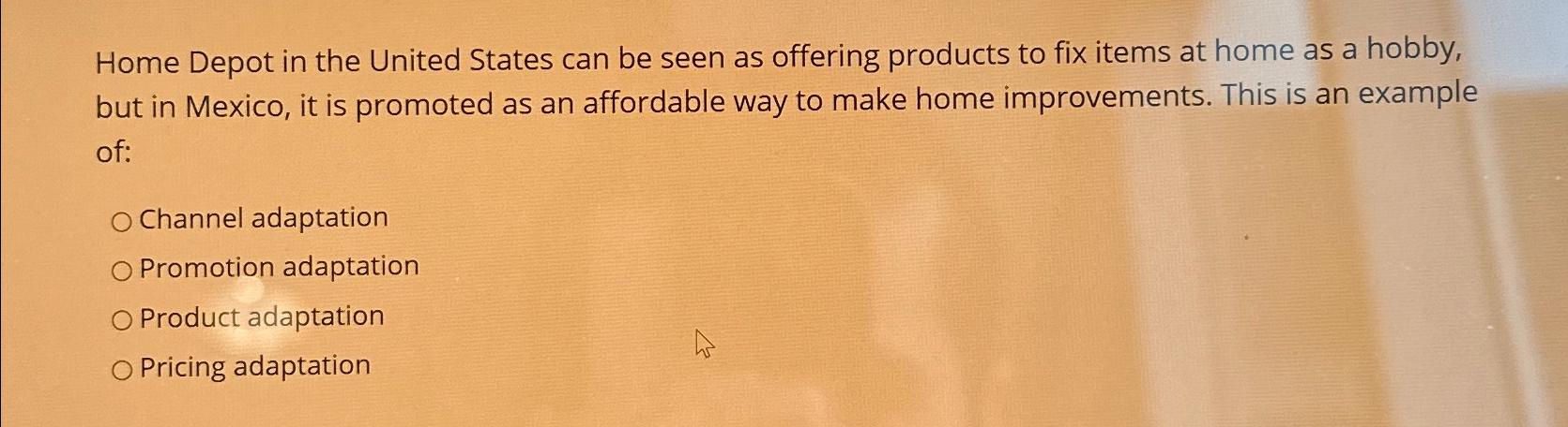 Home Depot in the United States can be seen as | Chegg.com