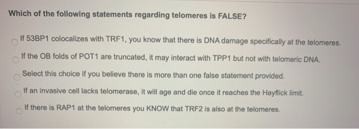Solved Which of the following statements regarding telomeres | Chegg.com