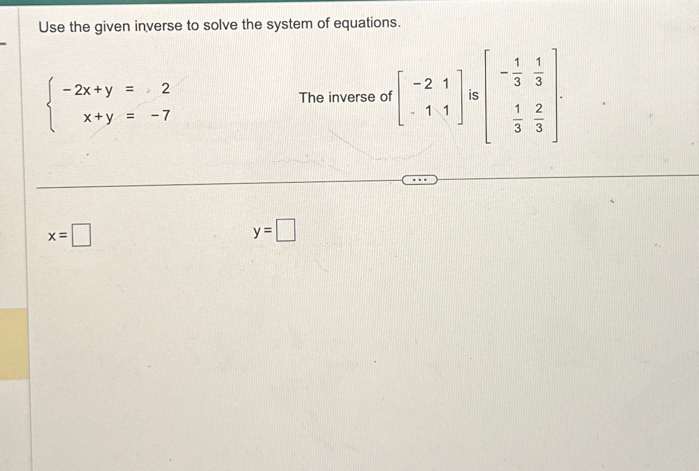 Solved Use the given inverse to solve the system of | Chegg.com