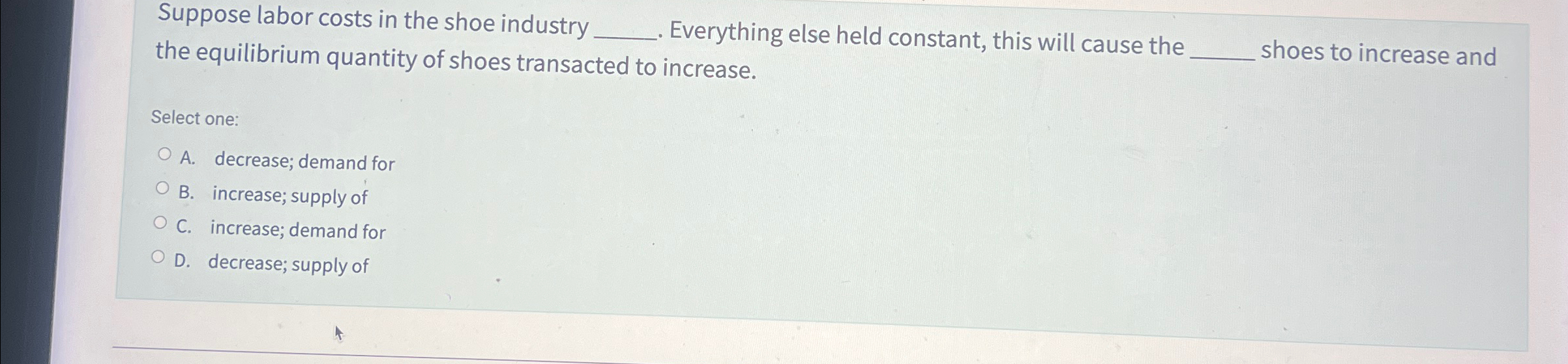 Solved Suppose labor costs in the shoe industry q, ﻿the | Chegg.com