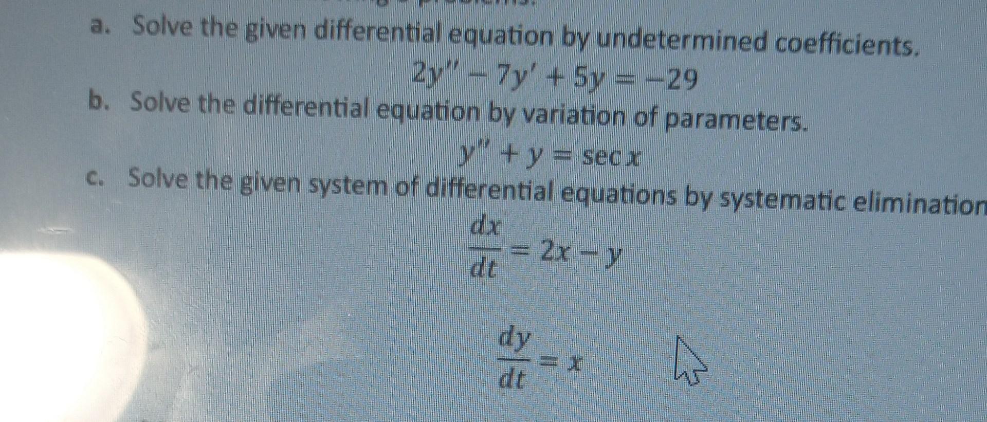 Solved a. Solve the given differential equation by | Chegg.com