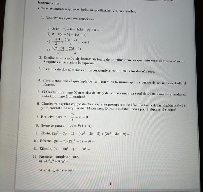 - No se aceptarán respuestas dadas sin justificación y/o en desorden. 1. Resuelve las siguientes ecuaciones: a) \( 2(4 x-x)+6