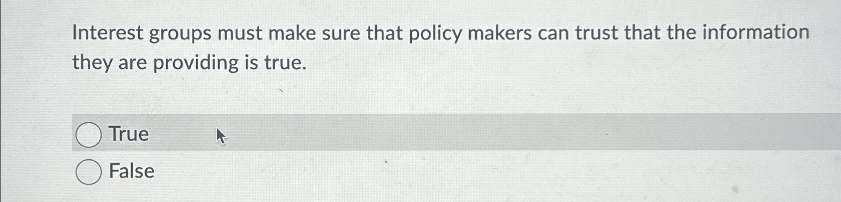 Solved Interest groups must make sure that policy makers can | Chegg.com
