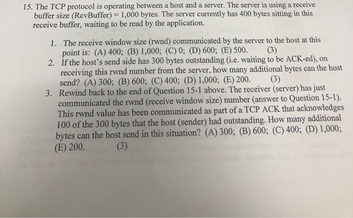 Solved 15. The TCP protocol is operating between a host and | Chegg.com
