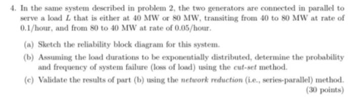Solved 4. In the same system described in problem 2, the two | Chegg.com
