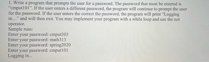 Solved 1. Write a program that prompts the user for a | Chegg.com