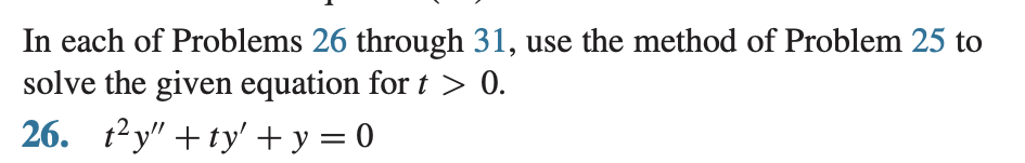 In Each Of Problems 26 ï Through 31 ï Use The Method Chegg In Each Of Problems 26 ï Through 31 ï Use The Method Chegg