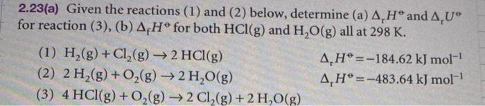 Solved 2.23(a) Given the reactions (1) and (2) below, | Chegg.com