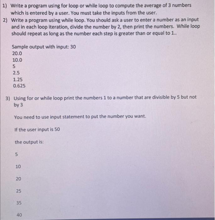 Solved 1) Write A Program Using For Loop Or While Loop To | Chegg.com ...