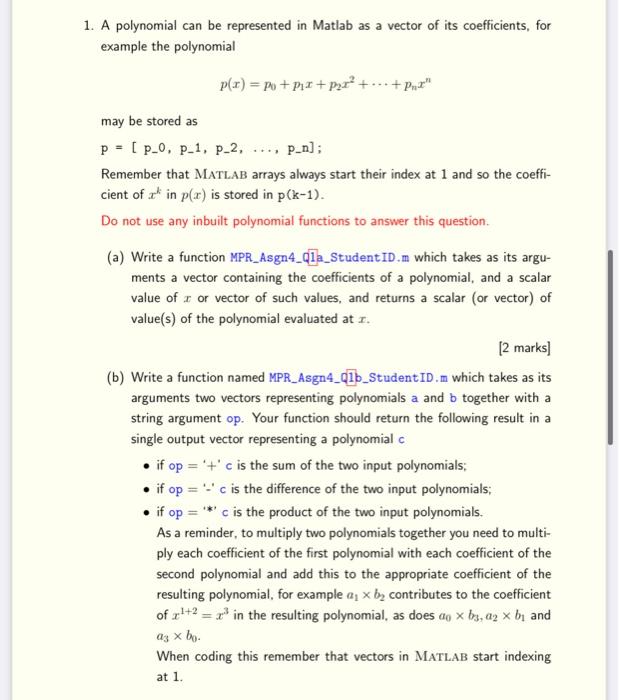 Solved 1. A polynomial can be represented in Matlab as a Chegg