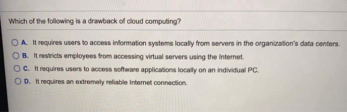 What Is A Drawback Of Cloud Computing