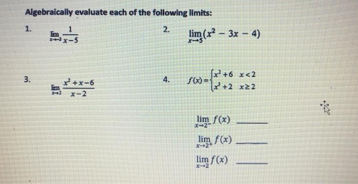 Solved Algebraically evaluate each of the following limits: | Chegg.com