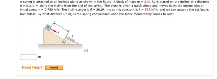 Solved A spring is attached to an inclined plane as shown in | Chegg.com