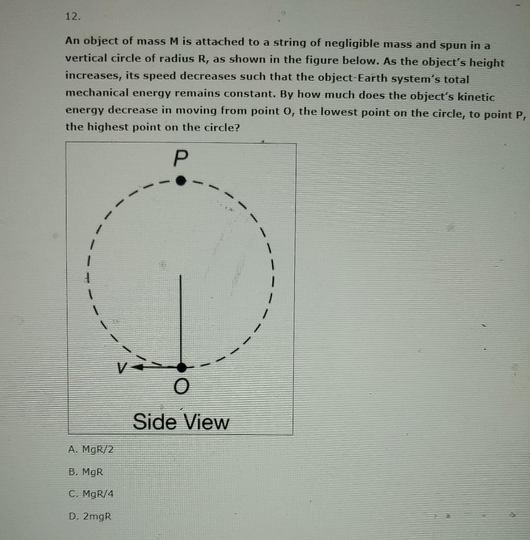 Solved 12. An object of mass M is attached to a string of Chegg