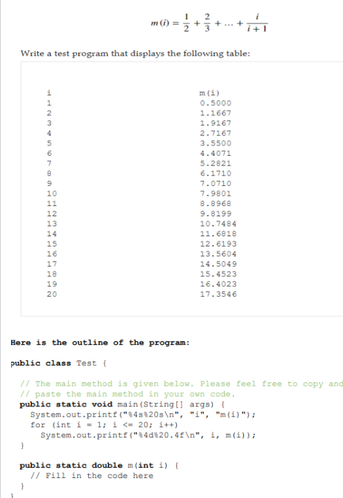 Solved m(i)=12+23+dots+ii+1Write a test program that | Chegg.com
