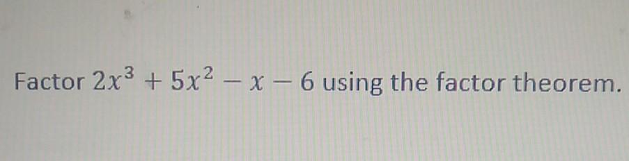 factor 2x 3 5x 2 22x 55