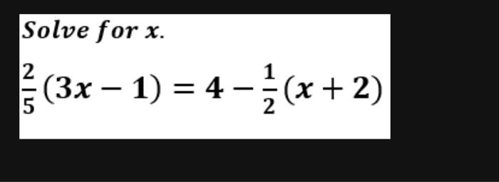 solved-solve-for-x-52-3x-1-4-21-x-2-chegg