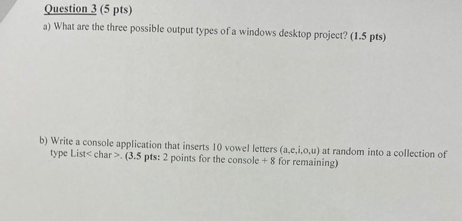 Solved a) What are the three possible output types of a | Chegg.com