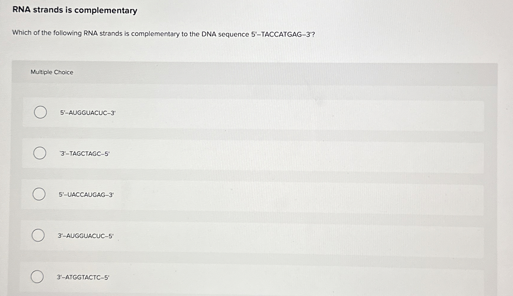 Solved RNA strands is complementaryWhich of the following | Chegg.com