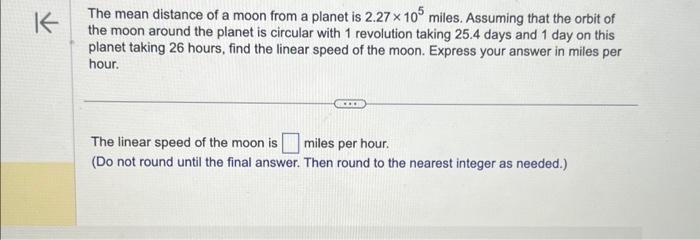 Solved The mean distance of a moon from a planet is 2.27×105 | Chegg.com