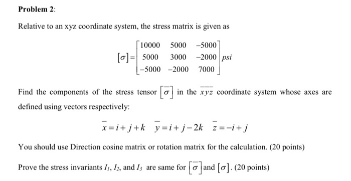 Solved Problem 2: Relative to an xyz coordinate system, the | Chegg.com