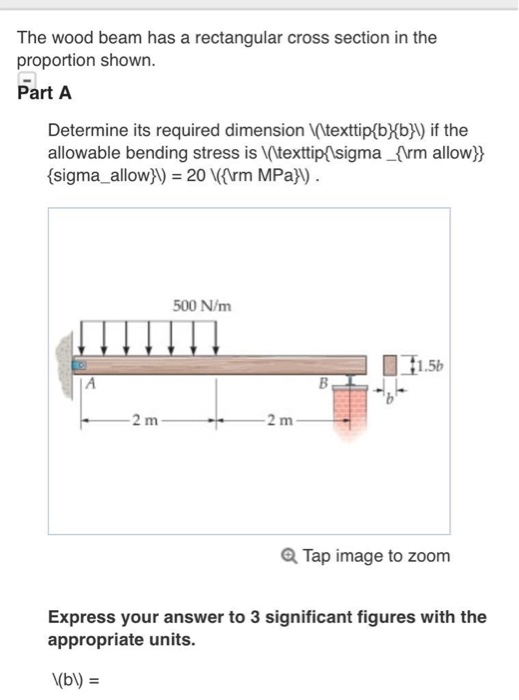 Solved The Wood Beam Has A Rectangular Cross Section In The