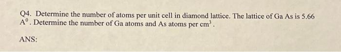 Solved Q4. Determine the number of atoms per unit cell in | Chegg.com