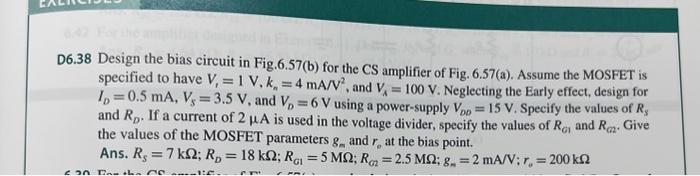 Solved (a)6.38 Design the bias circuit in Fig.6.57(b) for | Chegg.com
