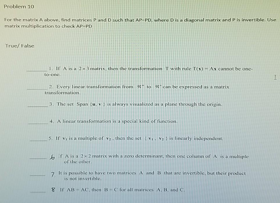Solved Problem 10 For the matrix A above, find matrices P | Chegg.com
