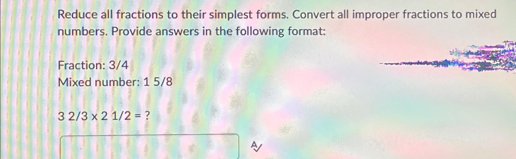 solved-reduce-all-fractions-to-their-simplest-forms-convert-chegg