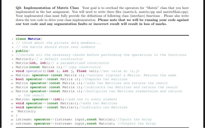 Solved Q3: Implementation of Matrix Class Your goal is to | Chegg.com