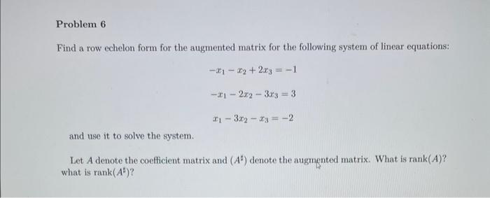 Solved Find a row echelon form for the augmented matrix for | Chegg.com