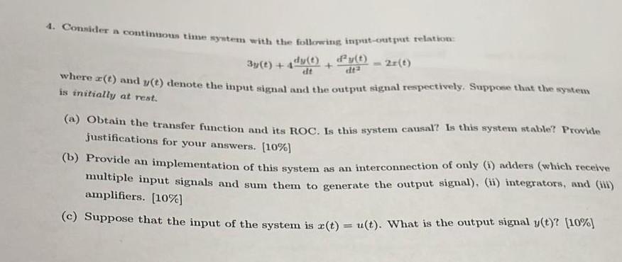 Solved 4. Connlder a continuous time syntem with the | Chegg.com