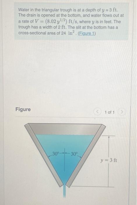 Solved Water in the triangular trough is at a depth of y = 3 | Chegg.com