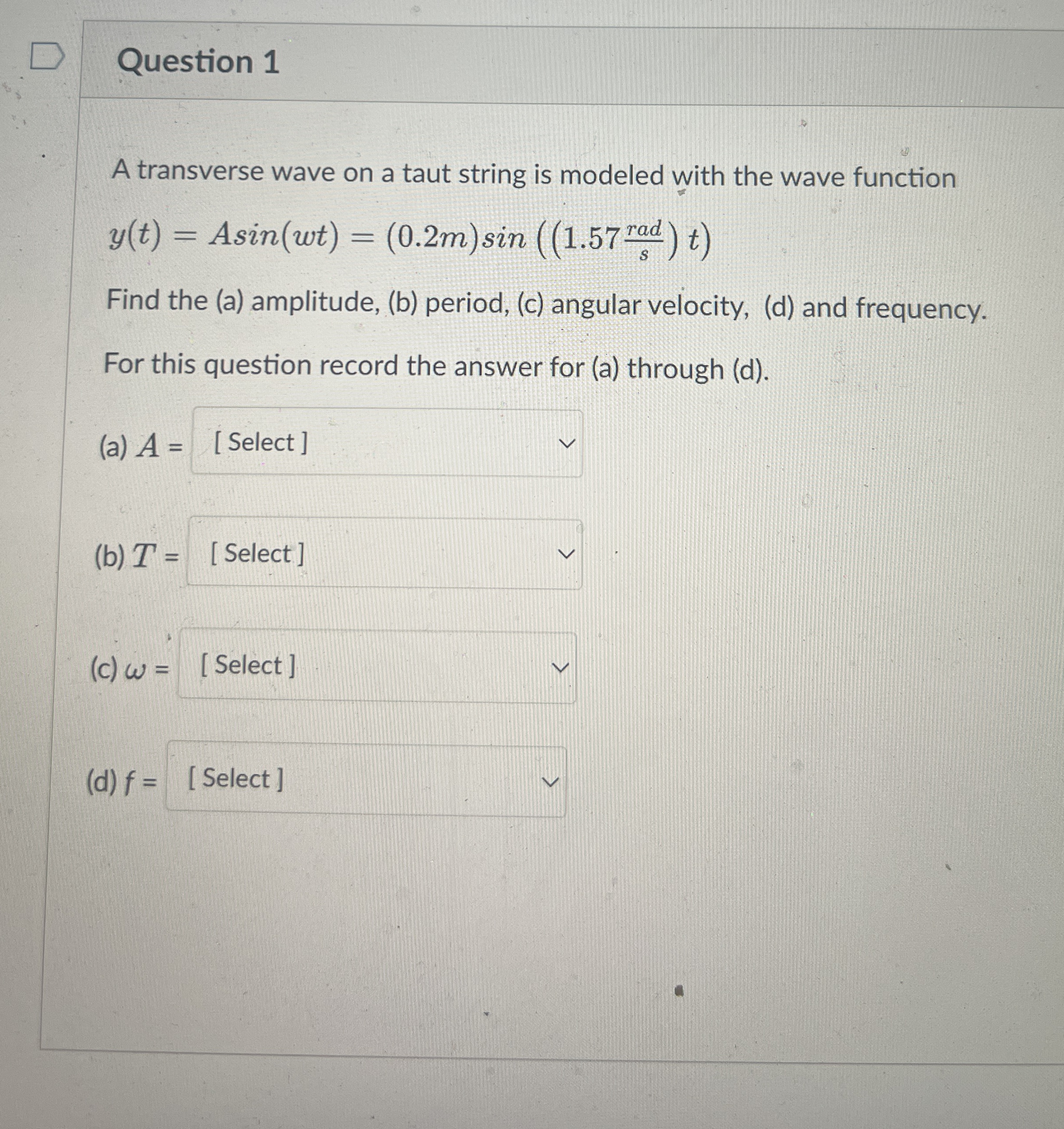 Solved by an EXPERT Question 1A transverse wave on a taut string is ...