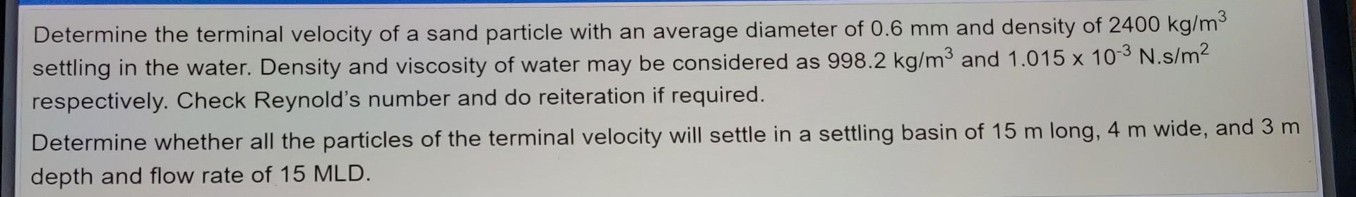 Solved Determine the terminal velocity of a sand particle | Chegg.com