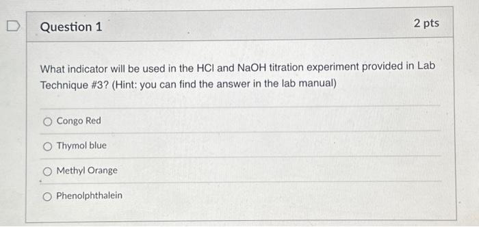 What indicator will be used in the HCl and NaOH | Chegg.com