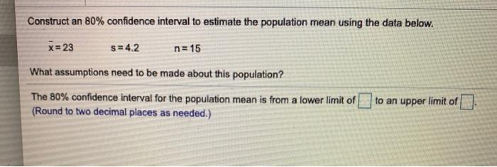 Solved Construct an 80% confidence interval to estimate the | Chegg.com