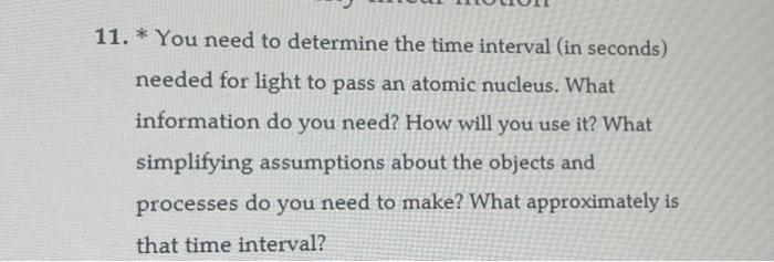 Solved 11. * You need to determine the time interval (in | Chegg.com