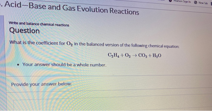 Solved what is the coefficient for O2 in the balanced Chegg