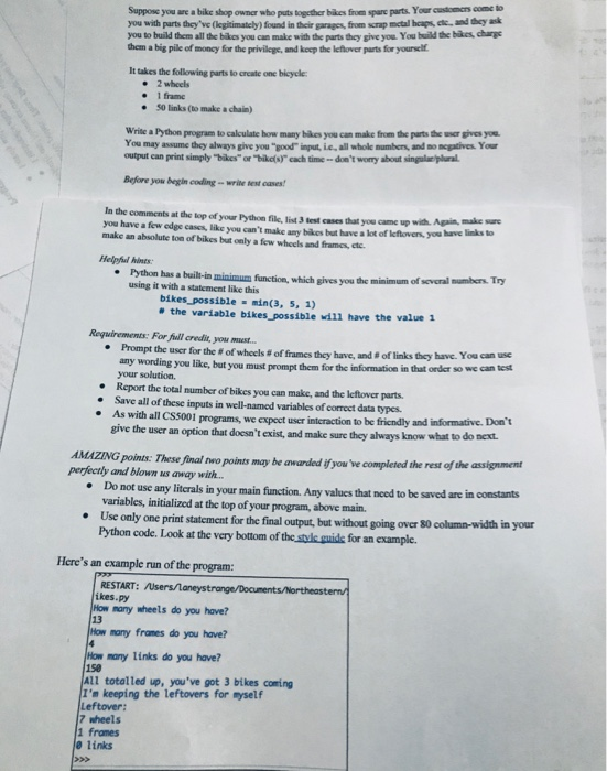 Suppose you are a bike shop owner who put together bikes free spare parts. Your customers come to you with parts theyve legi