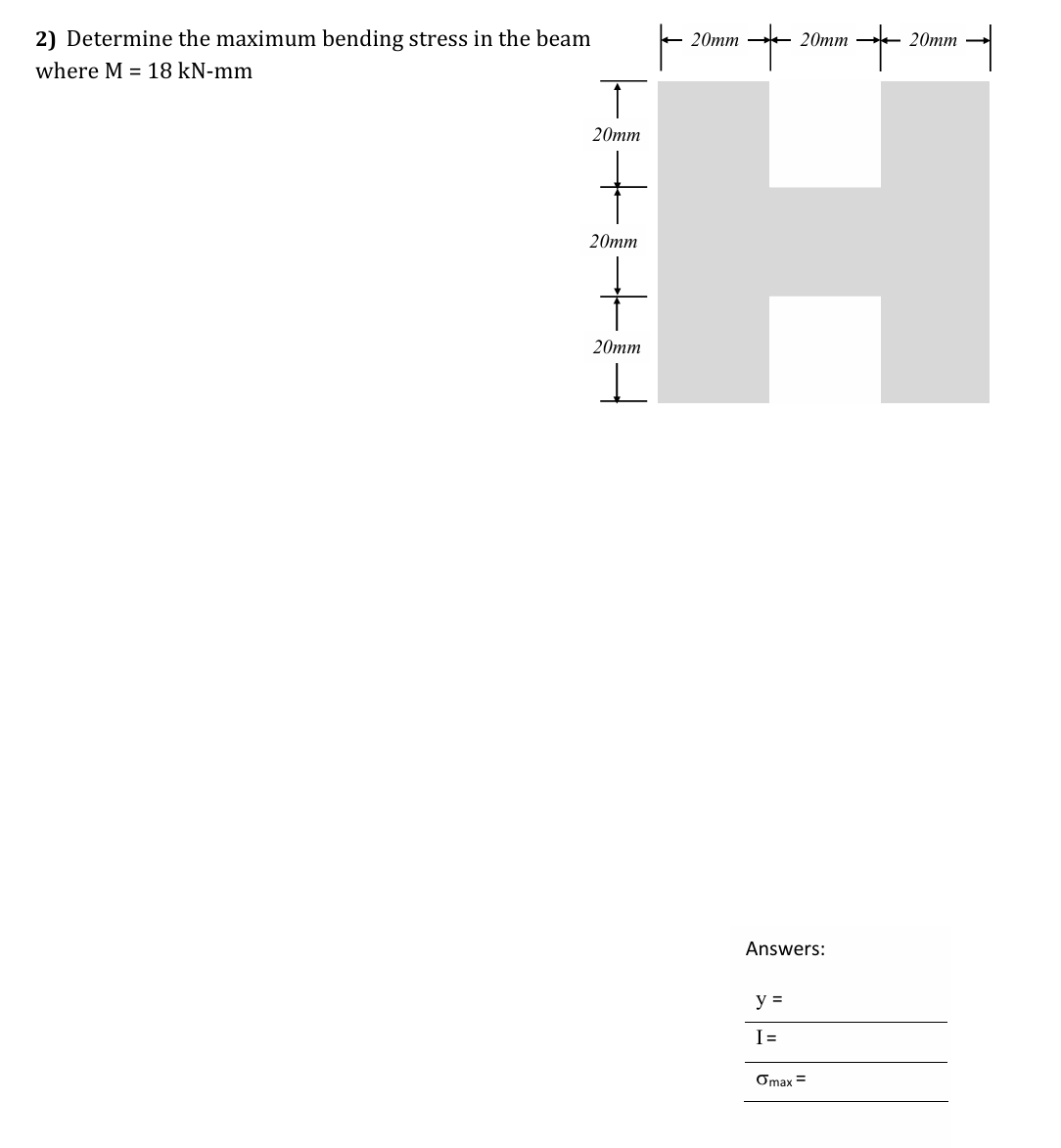Solved Determine the maximum bending stress in ﻿the | Chegg.com