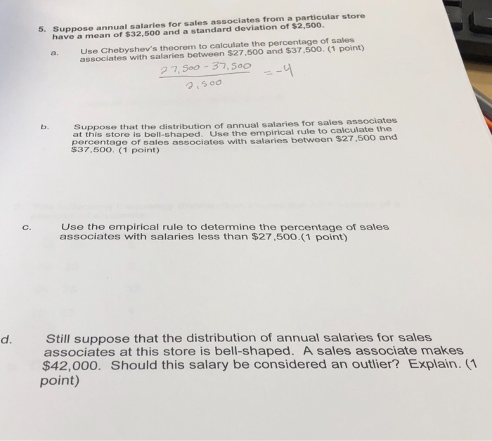 Solved 5. Suppose annual salaries for sales associates from