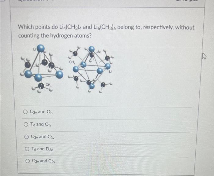 Solved Which points do Li4(CH3)4 and Li6(CH3)6 belong to, | Chegg.com